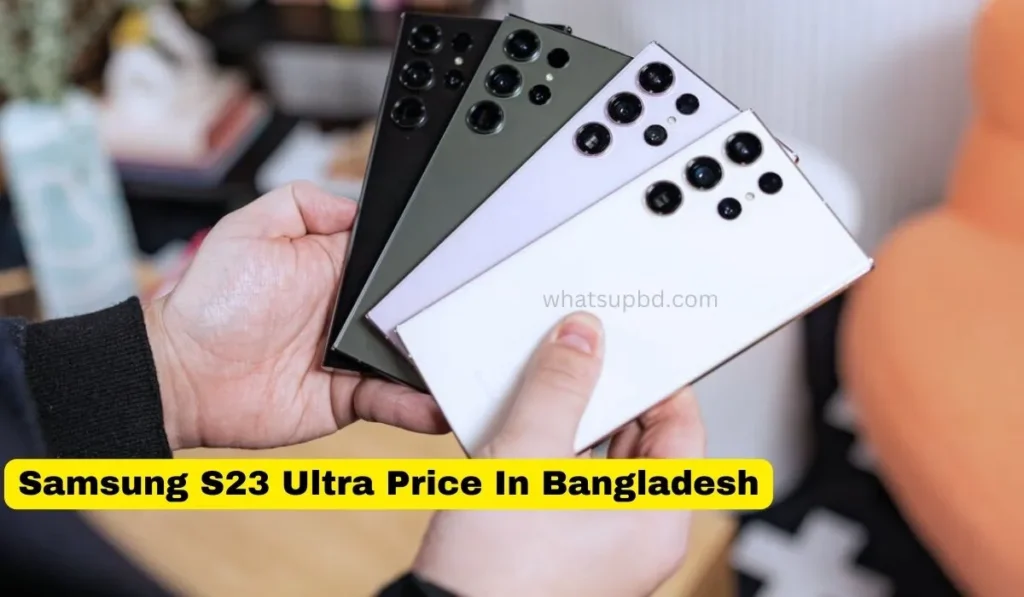 Samsung S23 Ultra Price In Bangladesh