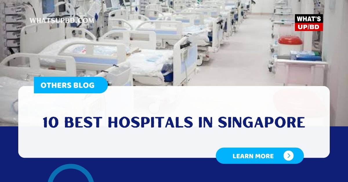 Best Hospitals in Singapore